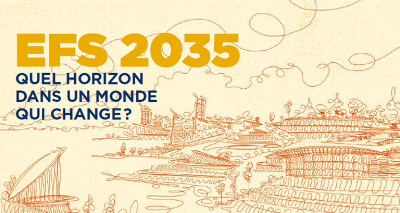 EFS 2035 : Quel horizon dans un monde qui change ?