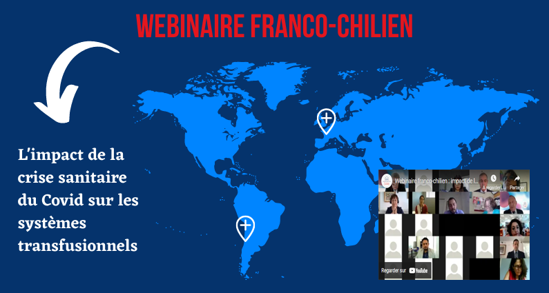 Coopération franco-chilienne : un premier webinaire sur l’impact de la crise sanitaire sur nos systèmes transfusionnels 